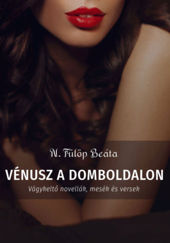 N. F�l�p Be�ta - V�nusz a domboldalon