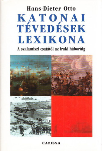 Otto Hans-Dieter - Katonai tévedések lexikona
