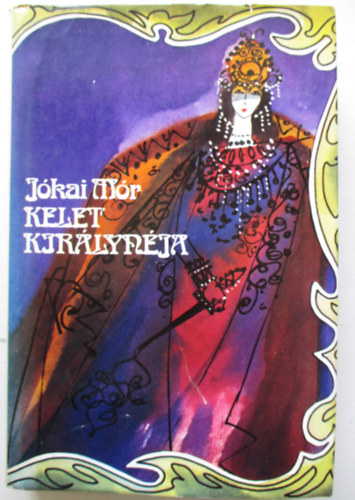 J�kai M�r - Kelet kir�lyn�ja