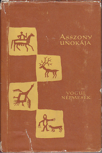 Asszony-unokája (Vogul népmesék) - Népek meséi