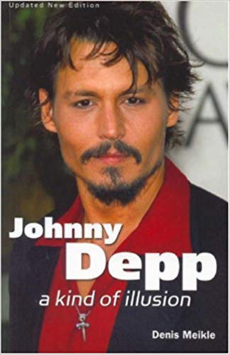 Denis Meikle - Johnny Deep a Kind of Illusion