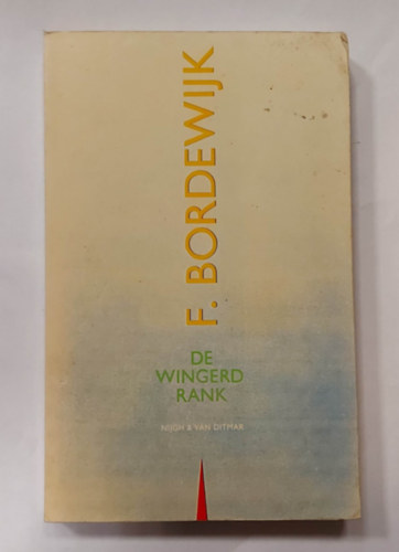 F. Bordewijk - De Wingerdrank (Holland nyelv regny)