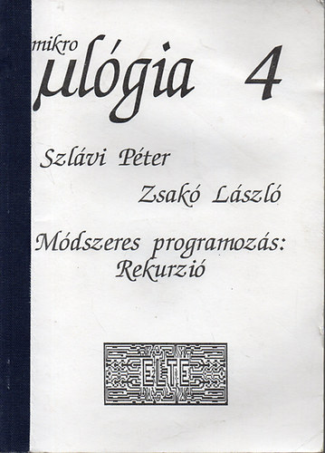 Temesvri Tibor Szlvi Pter-Zsak Lszl - Mdszeres programozs: A programkszts technolgija