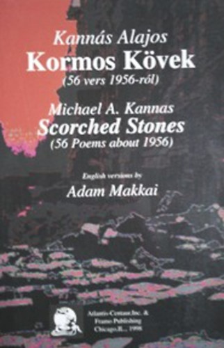 Kanns Alajos - Kormos kvek (56 vers 1956-rl) - Scorched Stones (56 Poems about 1956)