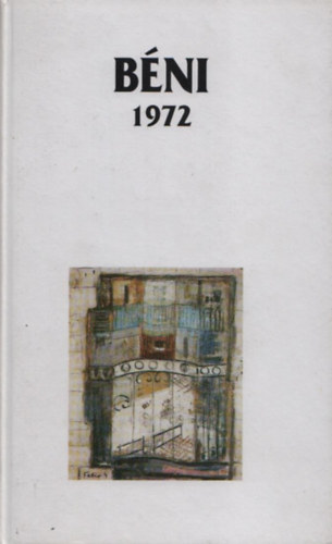 Keil B�ni - B�ni 1972 (dedik�lt) (A szerz� sz�vegk�zi be�r�saival)