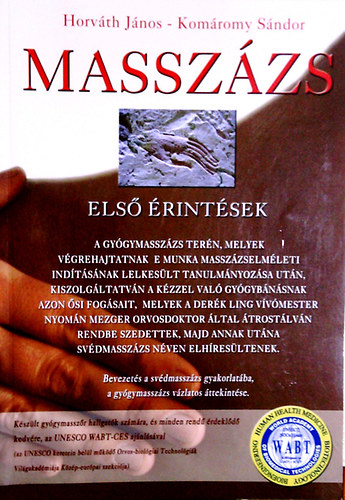 Kom�romy S�ndor; Horv�th J�nos - Massz�zs / Els� �rint�sek