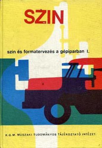 Szín és formatervezés a gépiparban II.
