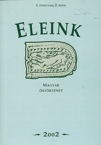 Nincs felt�ntetve - Eleink I. �vfolyam 2. sz�m