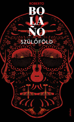 Roberto Bolano - Sz�l�f�ld