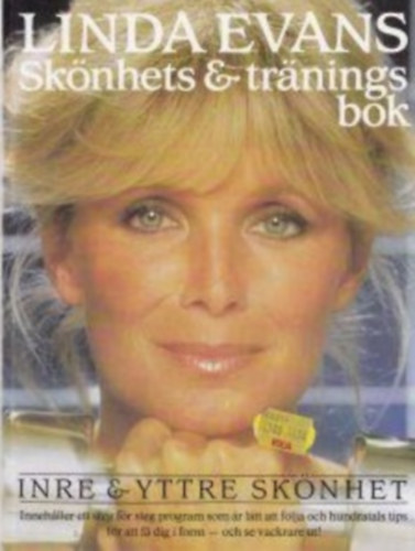 Linda Evans - Skönhets & tränings bok