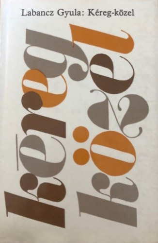 Labancz Gyula - K�reg-k�zel