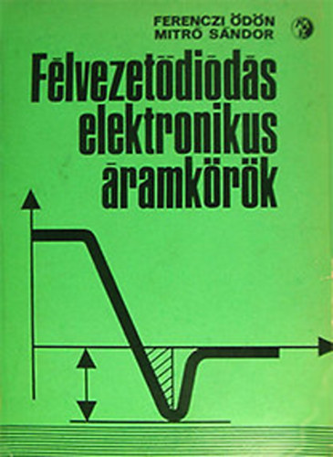 Ferenczi; Mitr - Flvezetdids elektronikus ramkrk