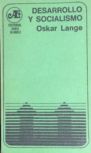 Oskar Lange - Desarrollo Y Socialismo