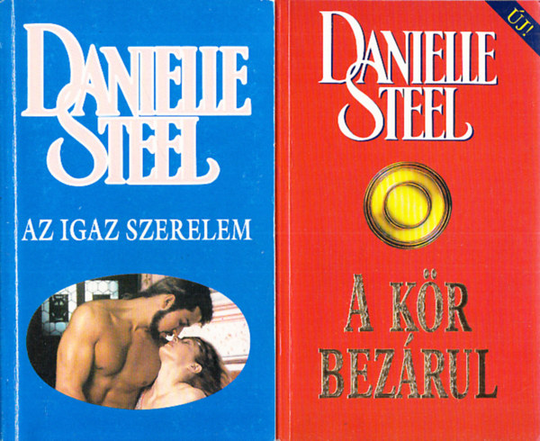 Danielle Steel - Az igazi szerelem + A kr bezrul (2 m)