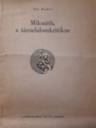 Ss Endre - Mikszth a trsadalomkritikus