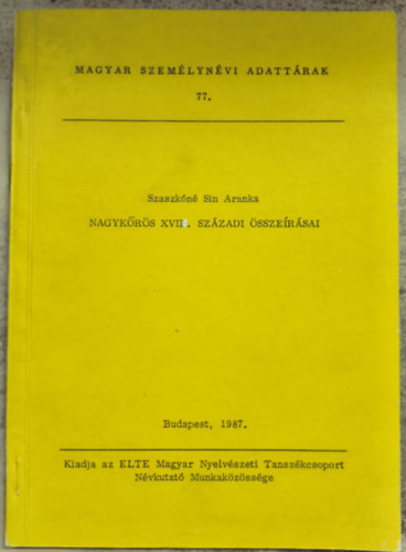 Szaszkn Sin Aranka - Nagykrs XVIII. szzadi sszersai