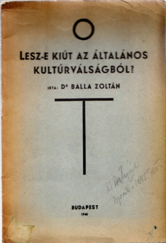 dr. Balla Zolt�n - Lesz-e ki�t az �ltal�nos kult�rv�ls�gb�l