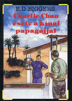 Earl Derr Biggers - Charlie Chan esete a kínai papagájjal