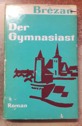 Jurij Br�zan - Der Gymnasiast