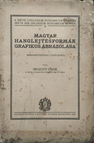 Hegeds Lajos - Magyar hanglejtsformk grafikus brzolsa