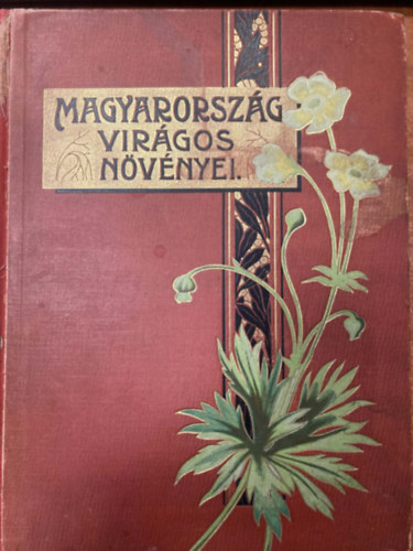Wagner J�nos - Magyarorsz�g vir�gos n�v�nyei - A Hoffmann K. n�v�nyatlasz�nak k�peivel