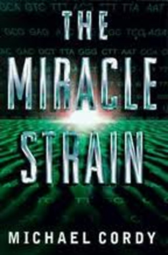 Michael Cordy - The Miracle Strain