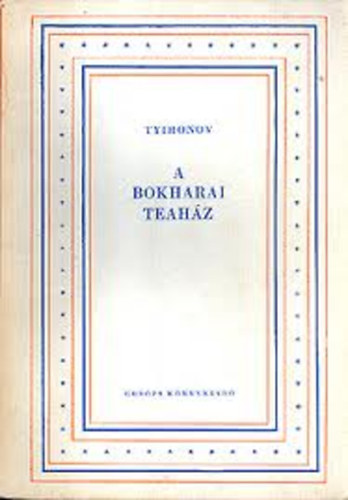 Tyihonov - A bokharai teah�z
