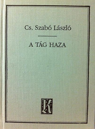 Cs. Szabó LÁszló - A tág haza