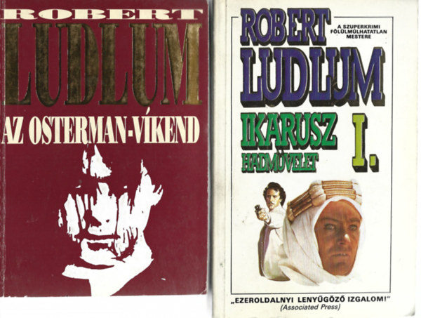 Robert Ludlum - 2 db knyv, Az Osterman-vkend, Ikarusz hadmvelet I.