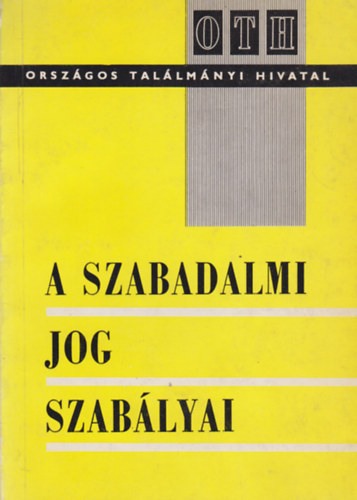 A szabadalmi jog szablyai (Orszgos Tanulmnyi Hivatal)