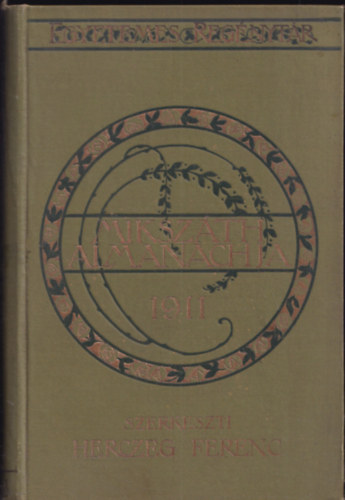 Herczeg Ferenc  (szerk) - Mikszth Almanach az 1911-ik vre (Egyetemes regnytr)