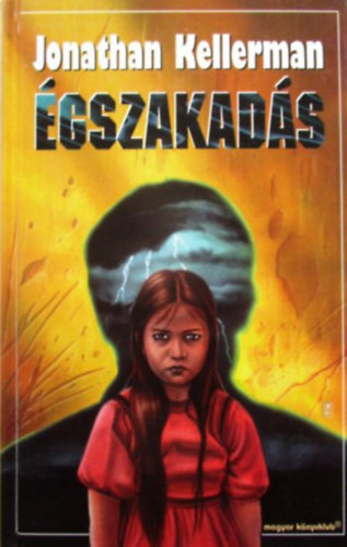 Jonathan Kellerman - Égszakadás