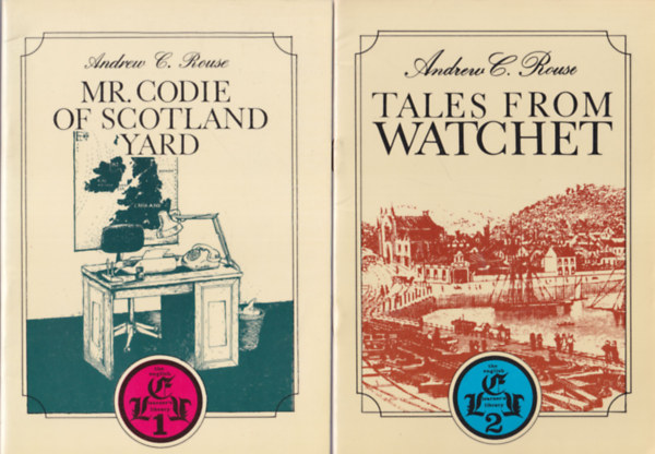 Andrew C. Rouse - Mr. Codie of Scotland Yard + Tales from watchet