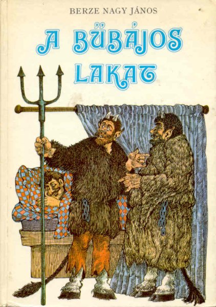 Berze Nagy J�nos - A b�b�jos lakat