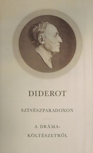 Diderot - Sz�n�szparadoxon, A dr�mak�lt�szetr�l
