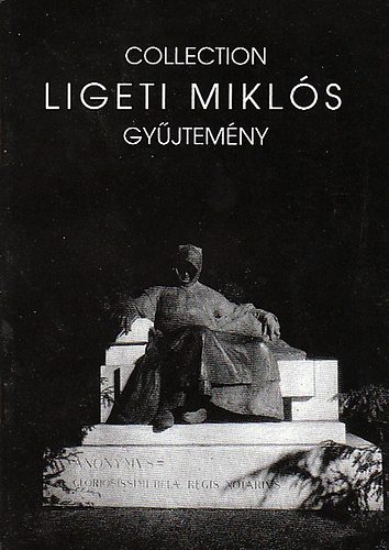 Collection - Ligeti Mikls - Gyjtemny