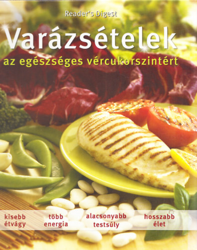 Varzstelek - Az egszsges vrcukorszintrt (Reader's Digest)