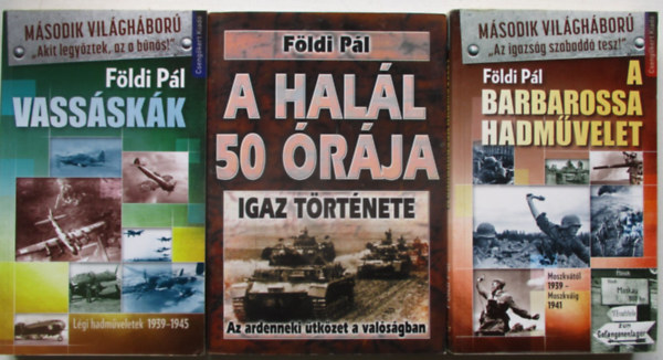 Földi Pál - 3 db Földi Pál kötet: A barbarossa hadművelet + A sztálingrádi csata (A halál 50 órája) + Vassáskák