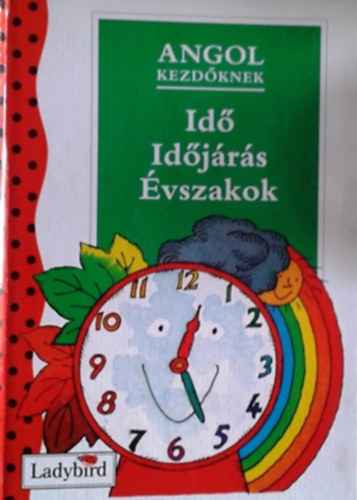 Valerie �s Lobban, John Mendes - Angol kezd�knek: Id�, id�j�r�s, �vszakok