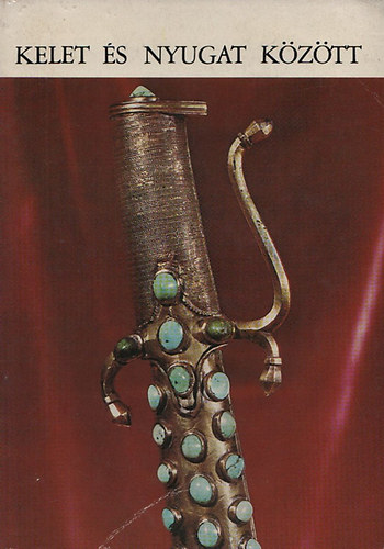 Temesv�ry Ferenc - Kelet �s nyugat k�z�tt