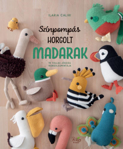 Ilaria Caliri - Sz�npomp�s horgolt madarak