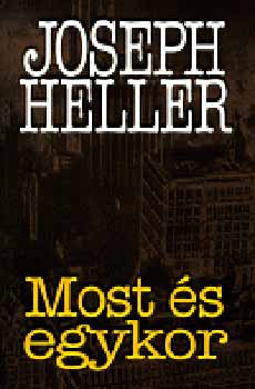 Joseph Heller - Most �s egykor