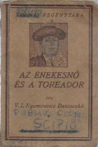 V. I. Nyemirovics Dancsenk� - Az �nekesn� �s a toreador