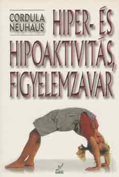 Cordula Neuhaus - Hiper- és hipoaktivitás, figyelemzavar