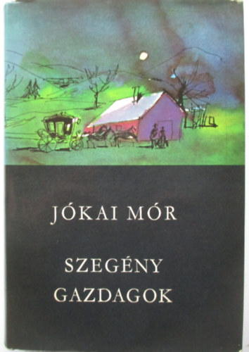 J�kai M�r - Szeg�ny gazdagok