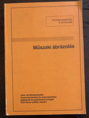 Murnyi Pln  (szerk.) - Mszaki brzols - Elmlet, gyakorlat - Acl- s fmszerkezeti, finommechanikai s automatizlsi, gpszeti s gyrtstechnolgiai technikusi szakok rszre