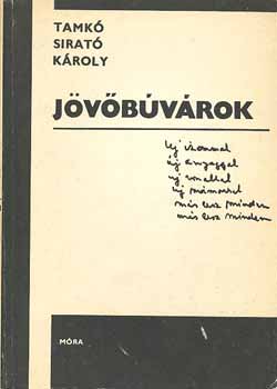 Tamk� Sirat� K�roly - J�v�b�v�rok