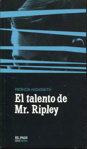 Patricia Highsmith - El talento de Mr. Ripley