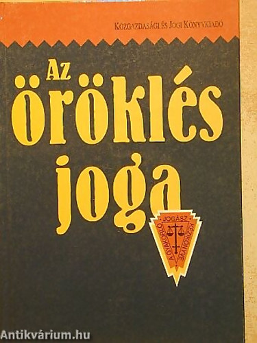 Petrik Ferenc  (szerk.) - Az �r�kl�s joga