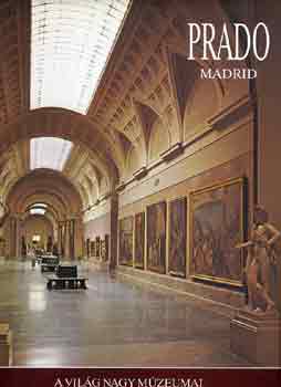 Mia Cinotti - Prado/Madrid (A vilg nagy mzeumai)